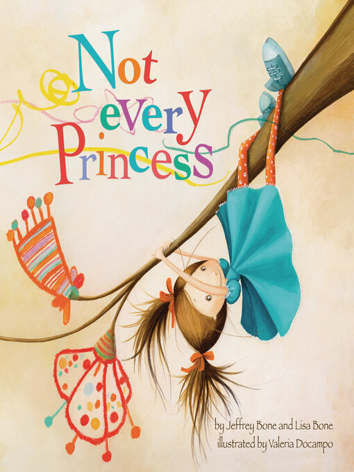 Title details for Not Every Princess by Jeffrey Bone - Available